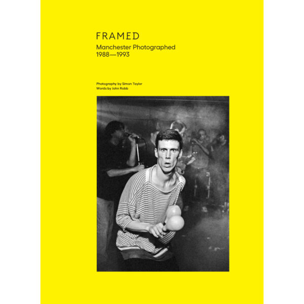 Framed<br>Simon Taylor & John Robb