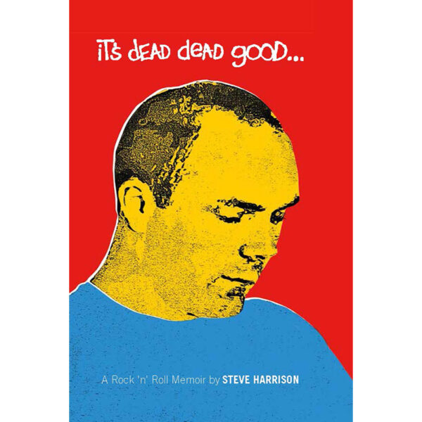 Its Dead Dead Good<br>Steve Harrison